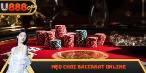 Mẹo Chơi Baccarat Online - Bí Quyết Nâng Cao Tỷ Lệ Thắng