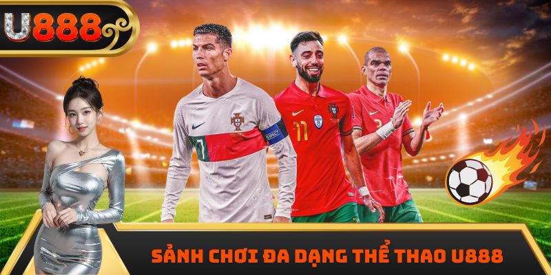 Sảnh chơi đa dạng thể thao U888